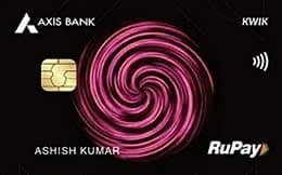 Axis Bank KWIK RuPay Credit Card